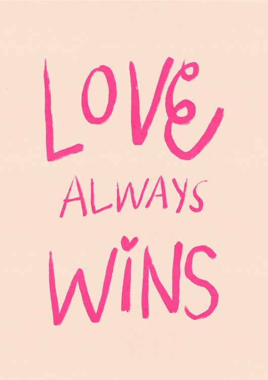 Plakát Love Always Wins Typography Poster Pink