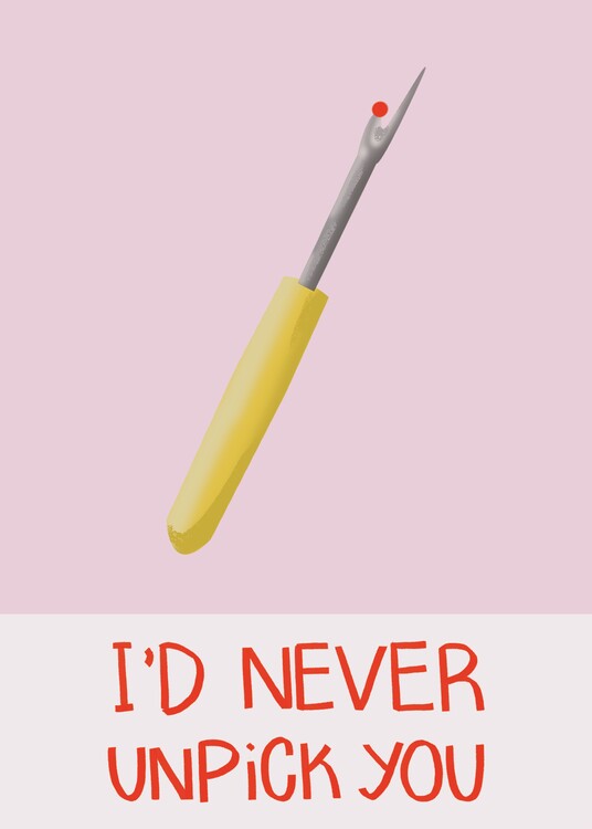 Plakát I'd never unpick you