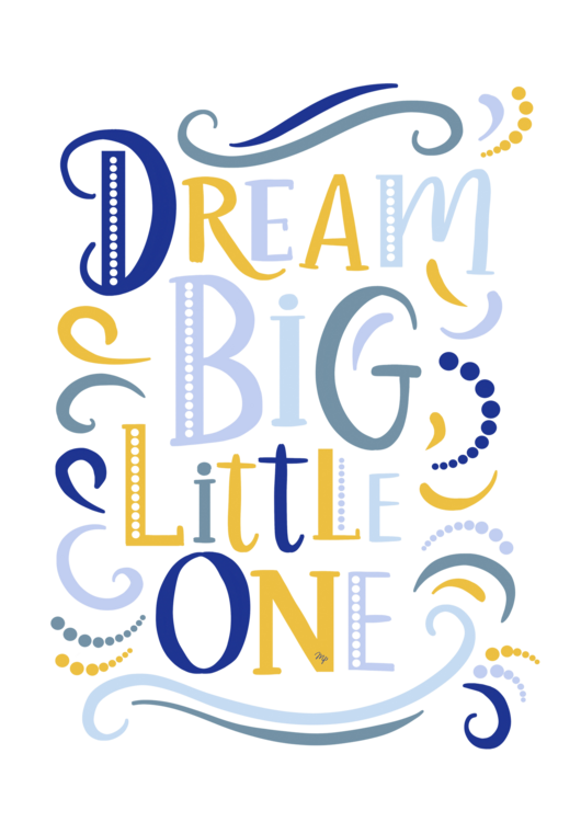 Tričko Dream Big Little One Quote