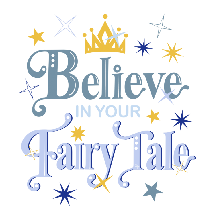 Tričko Believe in Your Fairy Tale kids quote