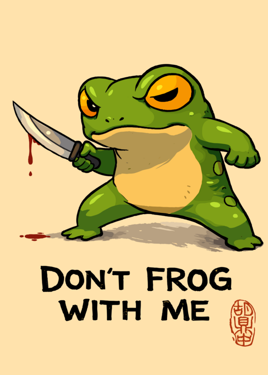 Plakát Don't FROG With Me