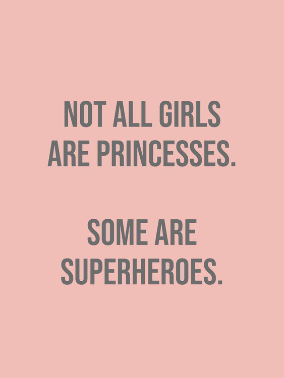 Ilustração not all girls are princesses