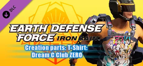 EARTH DEFENSE FORCE: IRON RAIN - Creation parts: T-Shirt:  Dream C Club ZERO