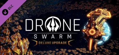 Drone Swarm - Deluxe Upgrade
