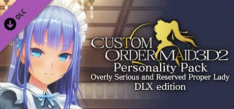 CUSTOM ORDER MAID 3D2 Personality Pack Overly Serious and Reserved Proper Lady DLX edition