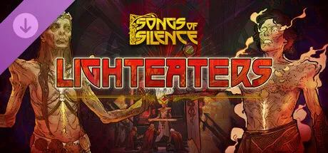 Songs of Silence - Lighteaters