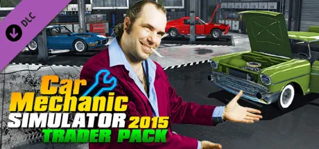 Car Mechanic Simulator 2015 - Trader Pack