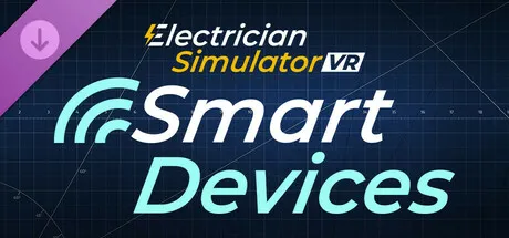 Electrician Simulator VR - Smart Devices DLC
