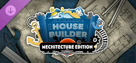 House Builder - Mechitecture Edition DLC