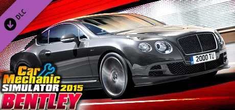 Car Mechanic Simulator 2015 - Bentley