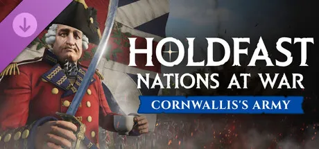 Holdfast: American Revolution - Cornwallis’ Army