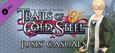 The Legend of Heroes: Trails of Cold Steel - Jusis' Casuals