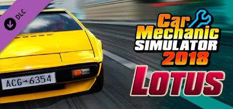 Car Mechanic Simulator 2018 - Lotus DLC