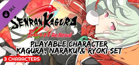 SENRAN KAGURA Burst Re:Newal - Playable Character Kagura, Naraku & Ryoki Set