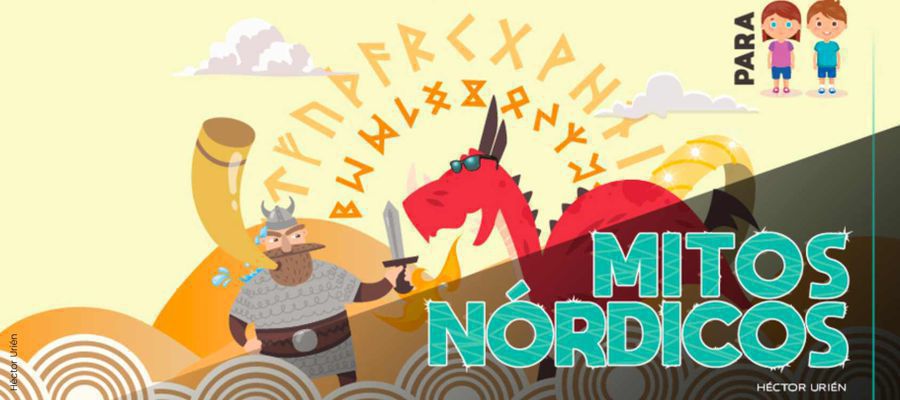'Mitos Nórdicos para Niños' de Héctor Urién 'Mitos Nórdicos para Niños' de Héctor Urién