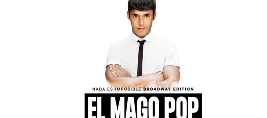 El Mago Pop 'Broadway Edition' en Barcelona El Mago Pop 'Broadway Edition' en Barcelona