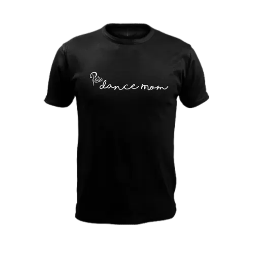 Dance Mom T-Shirt