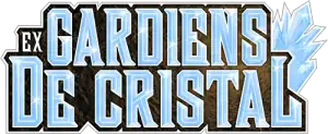 EX Gardiens de Cristal