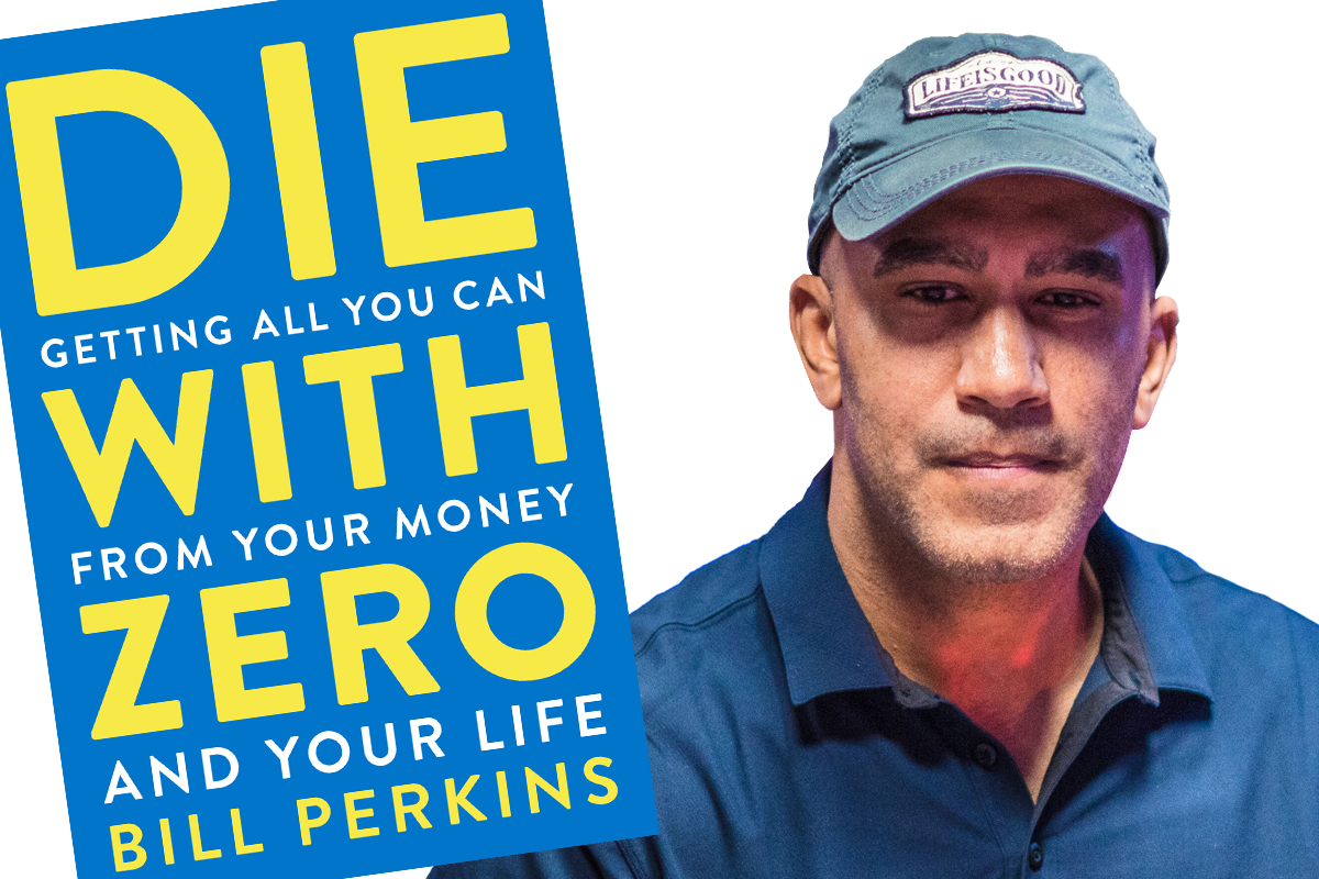 Bill Perkins is set to release his first book "Die With Zero."