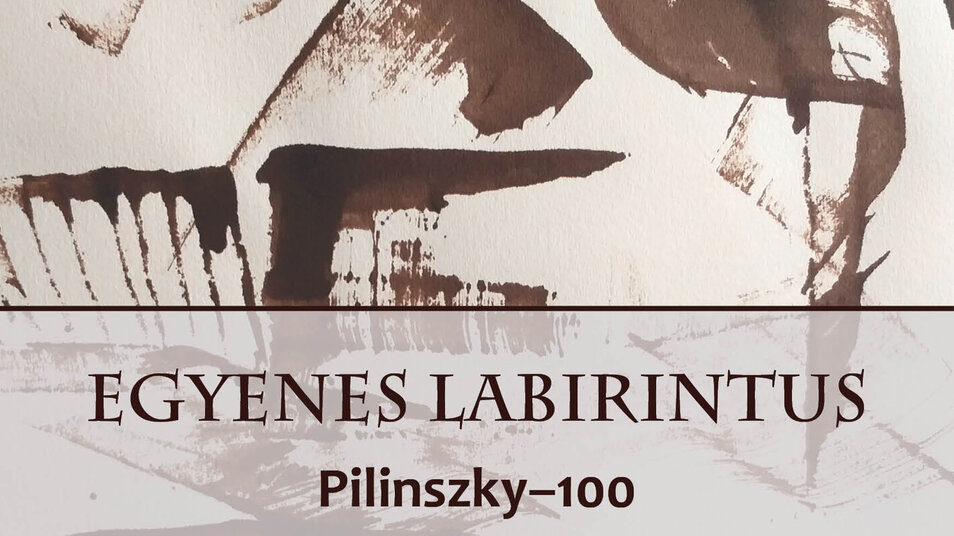 Egyenes labirintus - Pilinszky 100