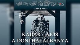 Kádár Lajos: A doni halálbánya (Élő)