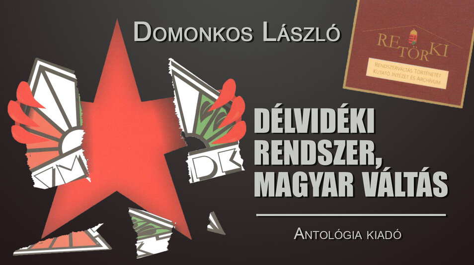 Domonkos László - Délvidéki rendszer, magyar váltás