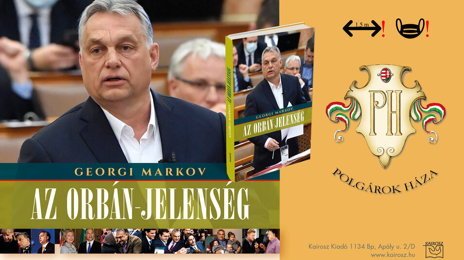 Georgi Markov: Az Orbán - jelenség