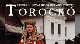 Erdélyi unitáriusok népművészete I.: TOROCKÓ