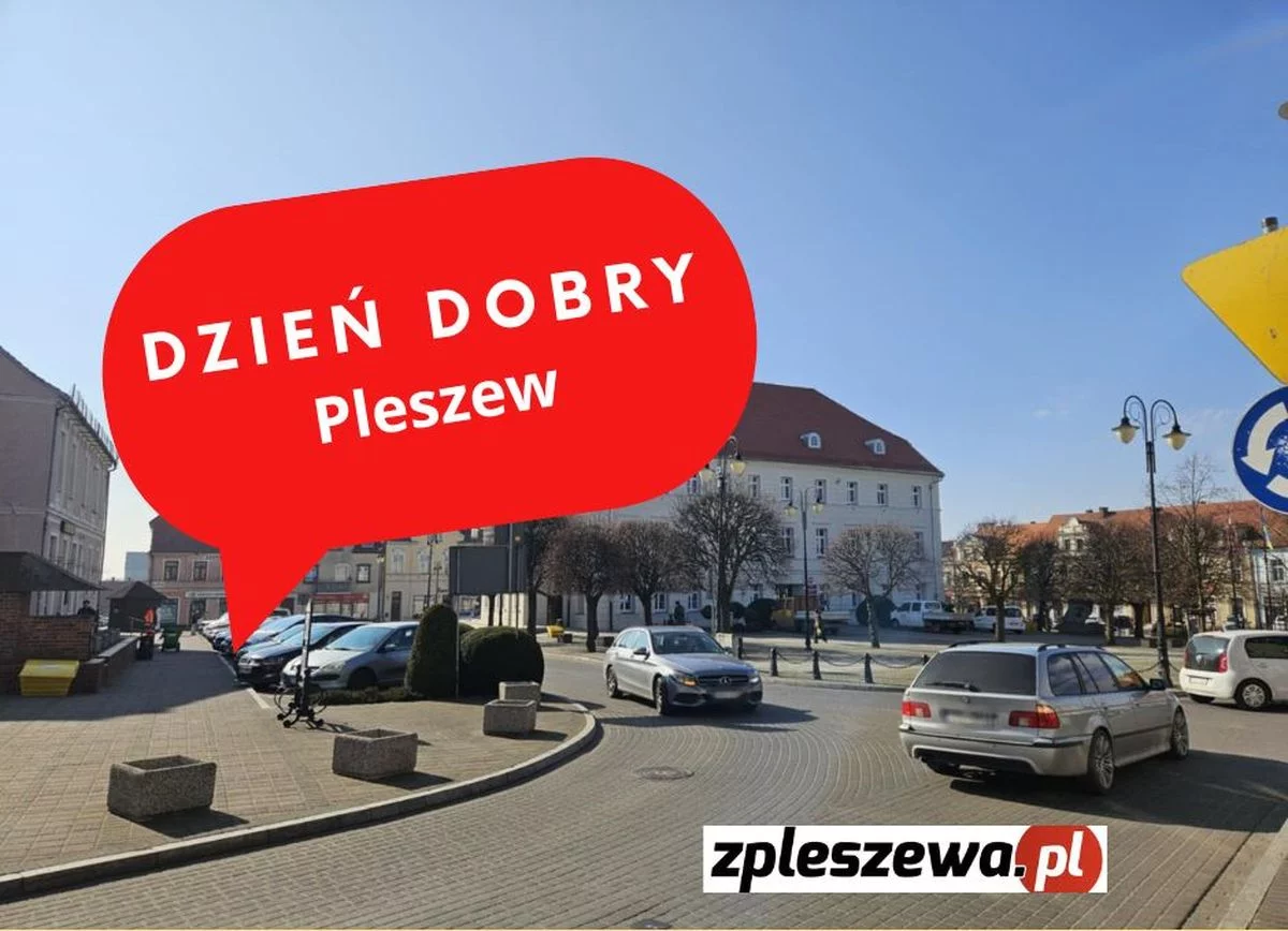 Dzień dobry Pleszew! Dziś czwartek, 24 kwietnia 2025 roku