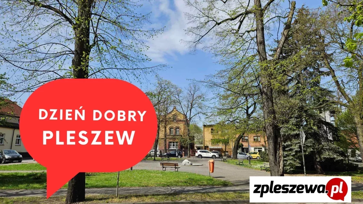 Dzień dobry Pleszew! Dziś sobota, 29 czerwca 2025 roku