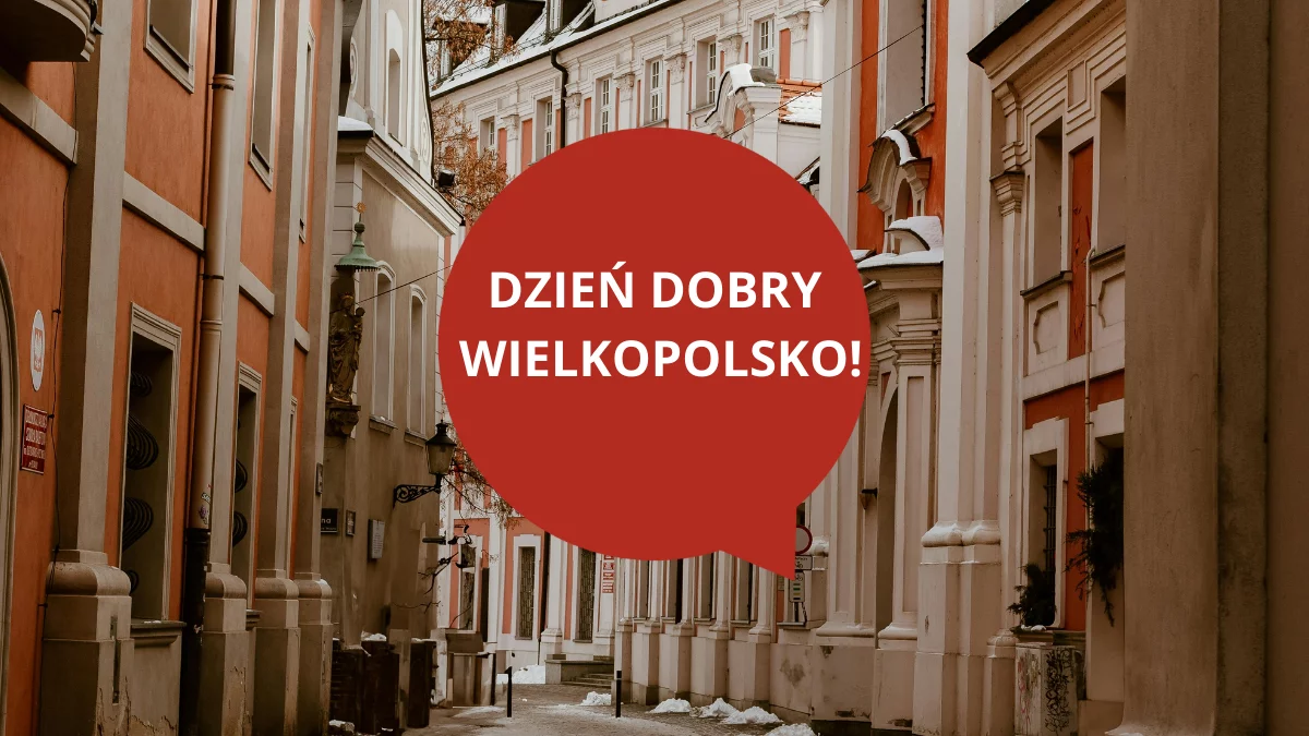 Dzień dobry Wielkopolsko! Dziś wtorek, 2 grudnia 2025 roku