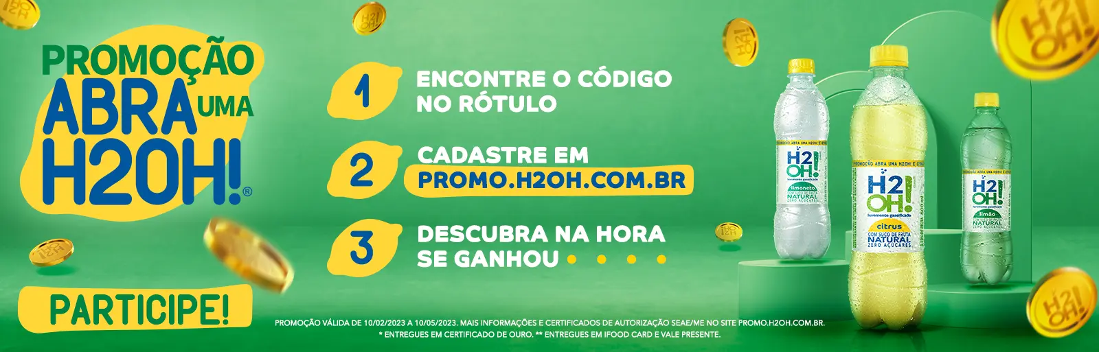 Promoção Abra Uma H2OH! 