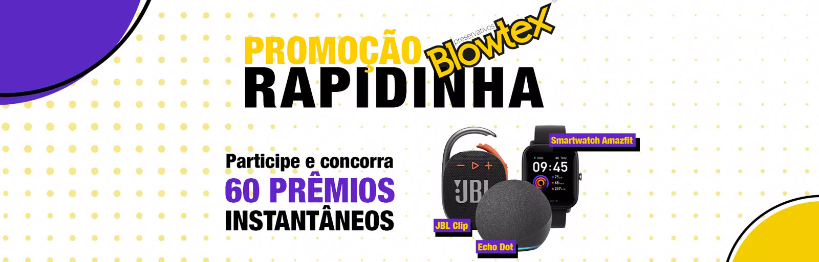 Promoção Rapidinha Blowtex