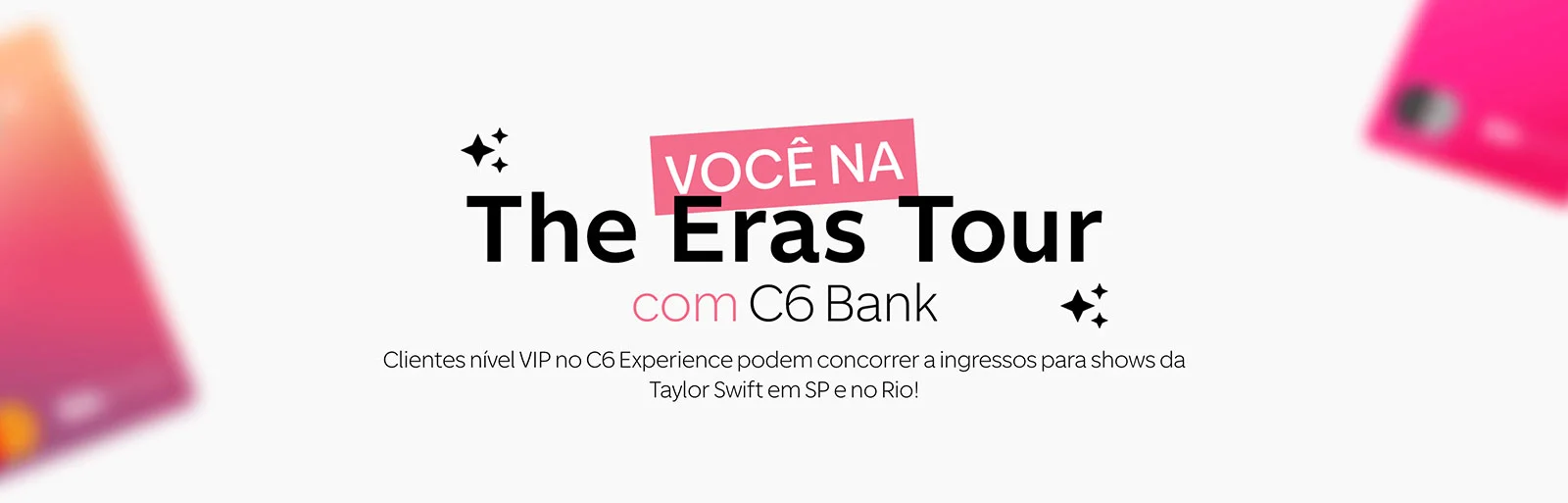 Promoção C6 Bank 2023 The Eras Tour Taylor Swift