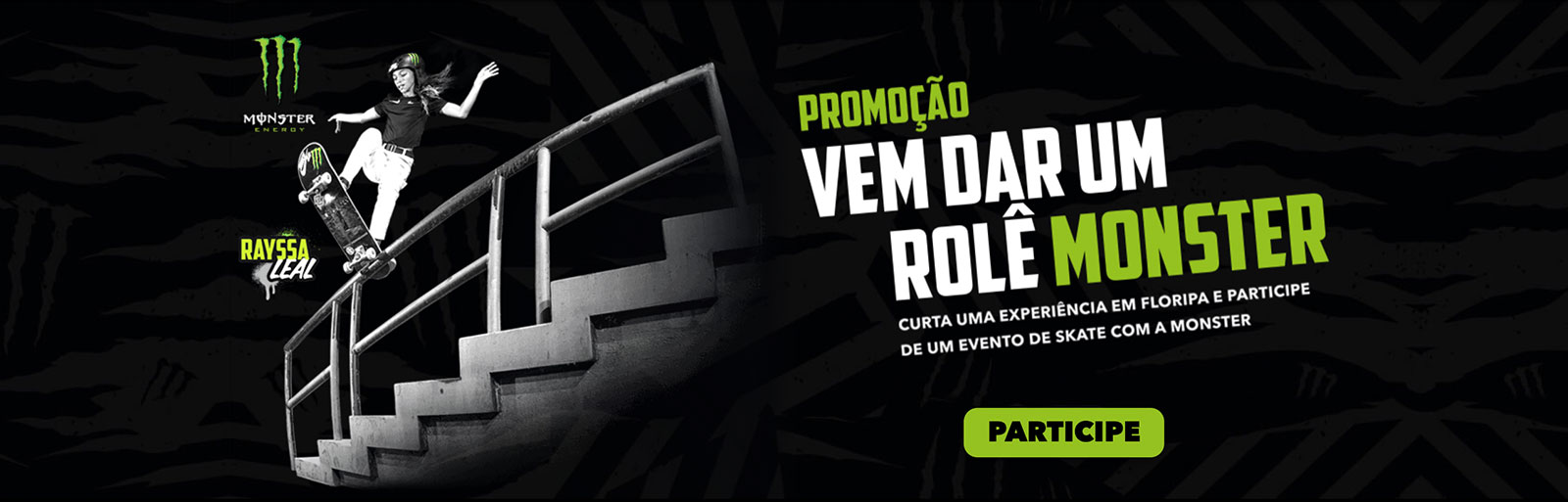 Promoção Monster 2022 - Vem dar Um Rolê