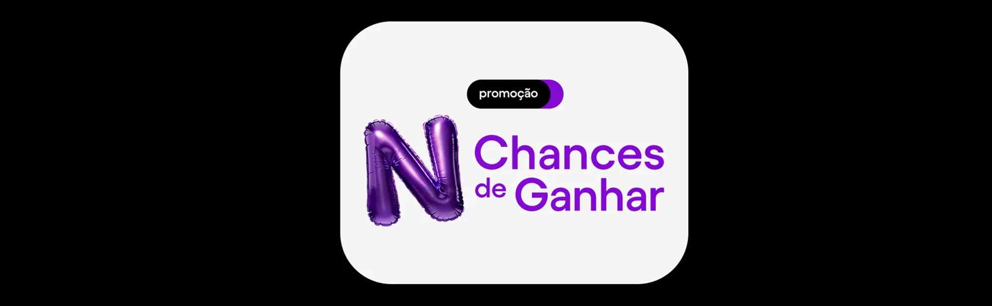 Promoção Nubank 2023 N Chances de Ganhar