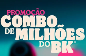 Promoção Burguer King 2023 Combo de Milhões