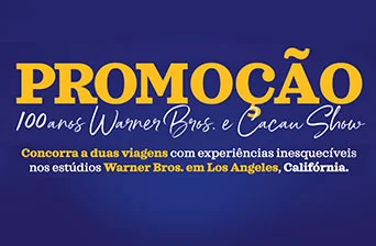 Promoção Cacau Show 2023 100 Anos Warner Bros