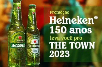 Promoção Heineken 150 Anos 2023 Leva Você pro The Town