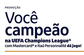 Promoção Itaú Mastercard 2024 Você Campeão UEFA