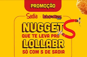 Promoção Nuggets que te leva pro LollaBR 2024 só com S de Sadia 