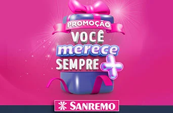 Promoção Sanremo 2024 Você Merece Sempre +