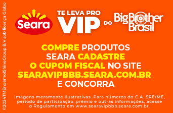 Promoção Seara 2024 Te Leva pro VIP do BBB