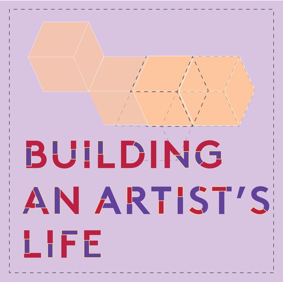 Building an Artist's Life