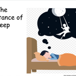 The Importance of Sleep