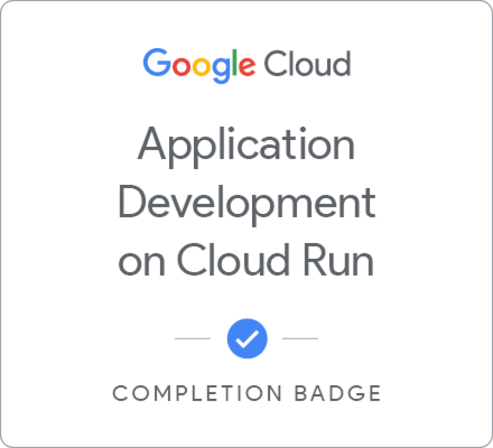 Application Development with Cloud Run