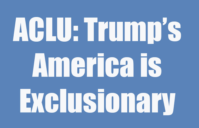 Aclu trumps america 3