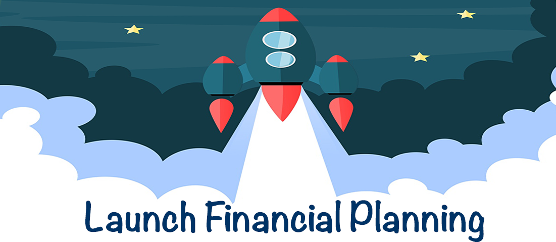 Launch financial planning