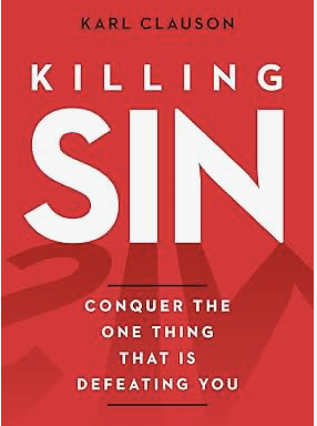 Killing Sin: Conquer the One Thing That Is Defeating You