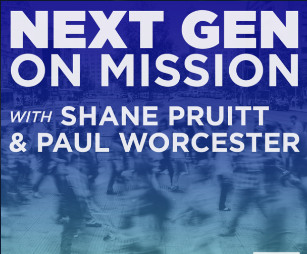 Next gen on mission podcast